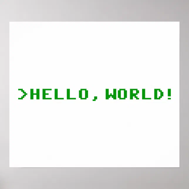 Hello World Computer Programming Poster | Zazzle