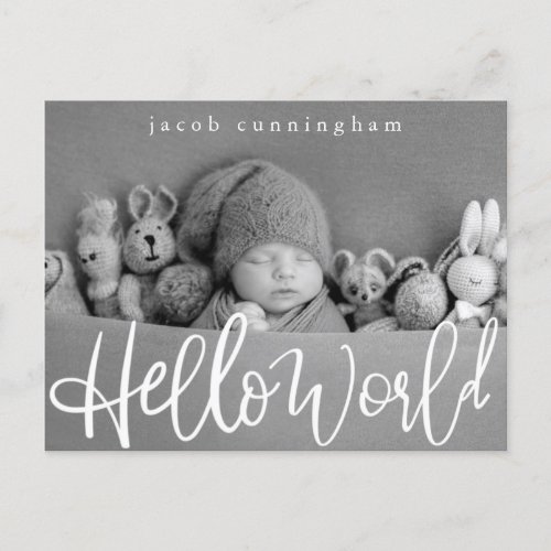 Hello World Modern Playful Script Baby Birth Announcement Postcard