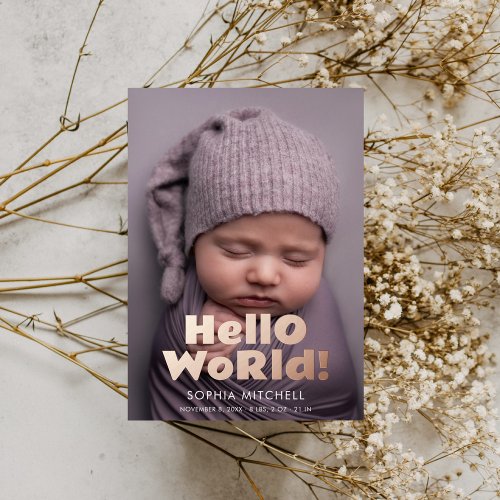 Hello World Playful Bold Photo Birth Foil Invitation