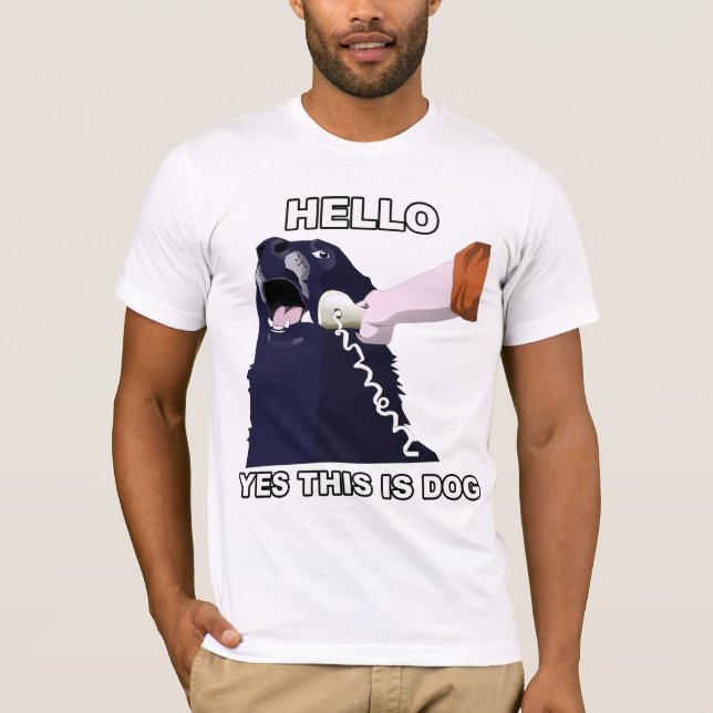 Hello? Yes This Is Dog T-Shirt (Front)