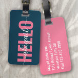 Hello Your Name Pink Blue Calligraphy Luggage Tag<br><div class="desc">Liven up your luggage with this personalized design that's perfect for travellers</div>