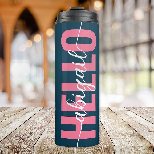 Hello Your Name Pink Blue Calligraphy Thermal Tumbler