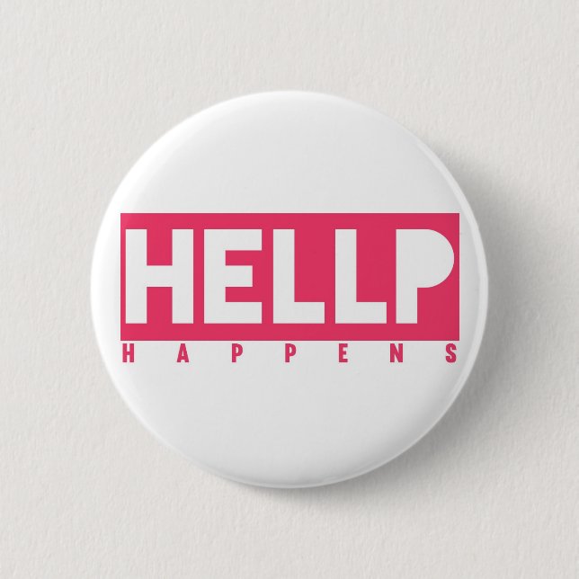 HELLP Happens Button (Front)