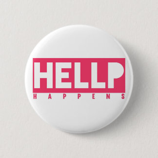 HELLP Happens Button