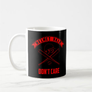 Helmet Hair Don T Care Cute I Play Softball Coffee Mug