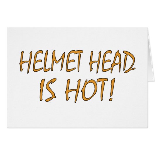 Helmet Head Is Hot Cards (Front Horizontal)