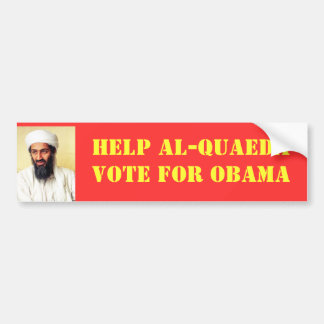 HELP AL-QUAEDA - VOTE FOR OBAMA BUMPER STICKER