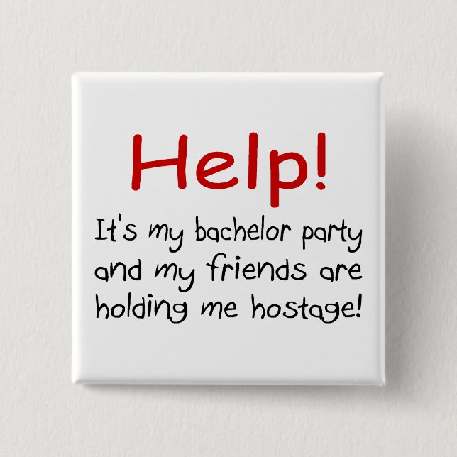 Help! (Bachelor Party) Button (Front)
