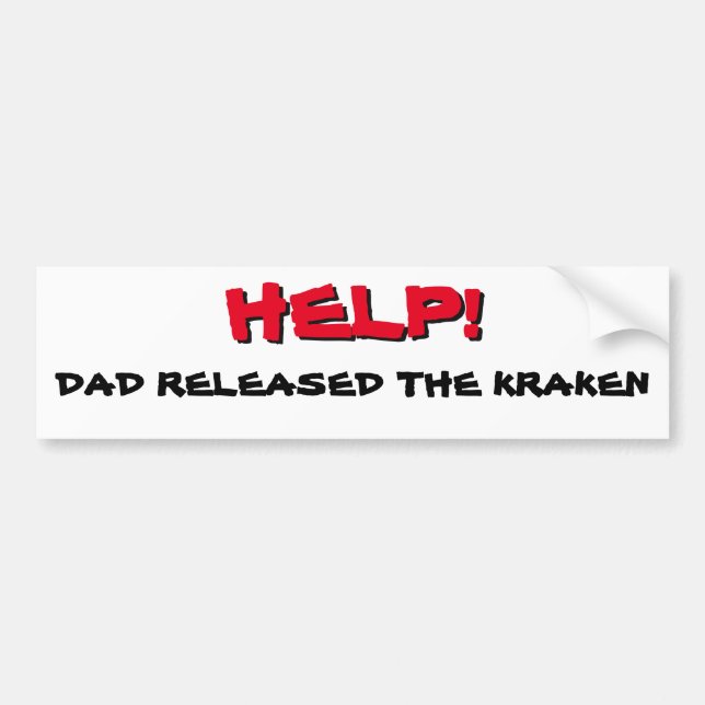 Help! Dad Released The Kraken Red on Black Bumper Sticker (Front)