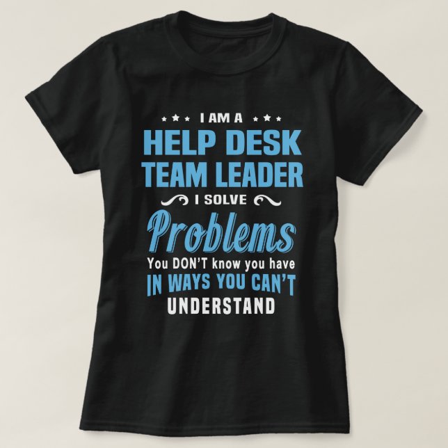 Help Desk Team Leader T-Shirt (Design Front)