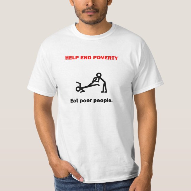Help End Poverty $13.75 Plain T-shirt (Front)