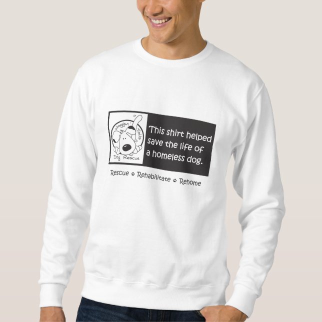 Help Homeless Dogs Sweatshirt (Front)