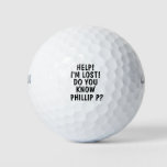 Help! I&#39;m Lost Do You Know [personalized Name]? Golf Balls at Zazzle