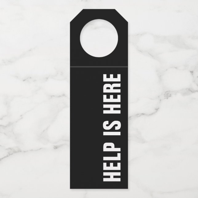 HELP IS HERE on Black Bottle Hanger Tag (Front)