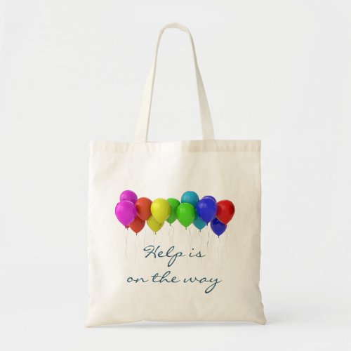 Help is on the Way Rainbow Balloon Tote Bag