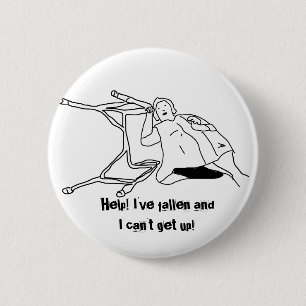 Help! I've fallen and I can't get up! (button) Button