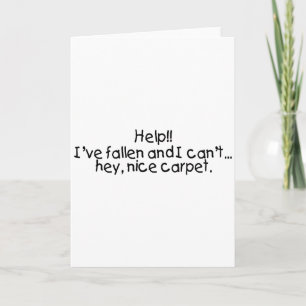 Help Ive Fallen And I Cant Get Up Hey Nice Carpet Holiday Card