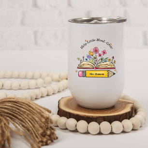 Help little Mind Grow Teacher Mom Gift Thermal Wine Tumbler