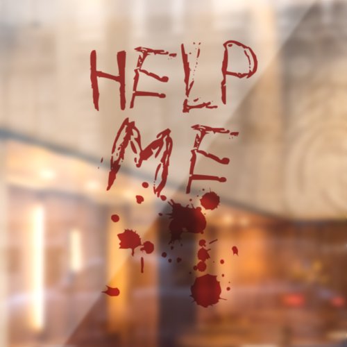 Help Me Blood Scary Halloween Decoration  Window Cling