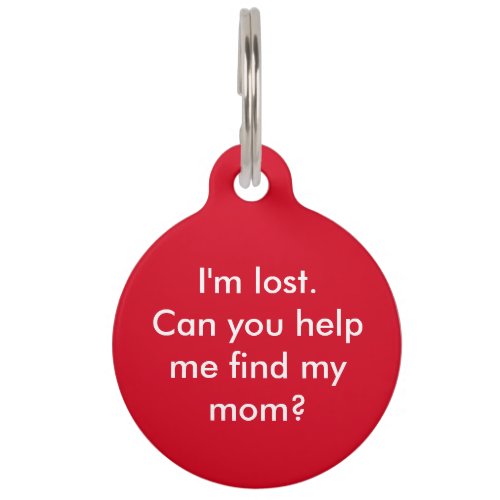 Help me Find my Mom pet tag