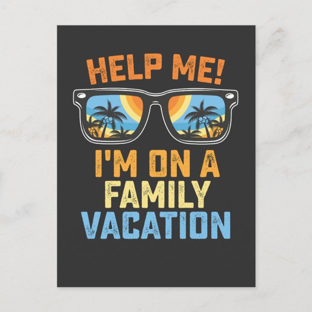 Help Me I'm On A Family Vacation Invitation Postcard (Front)