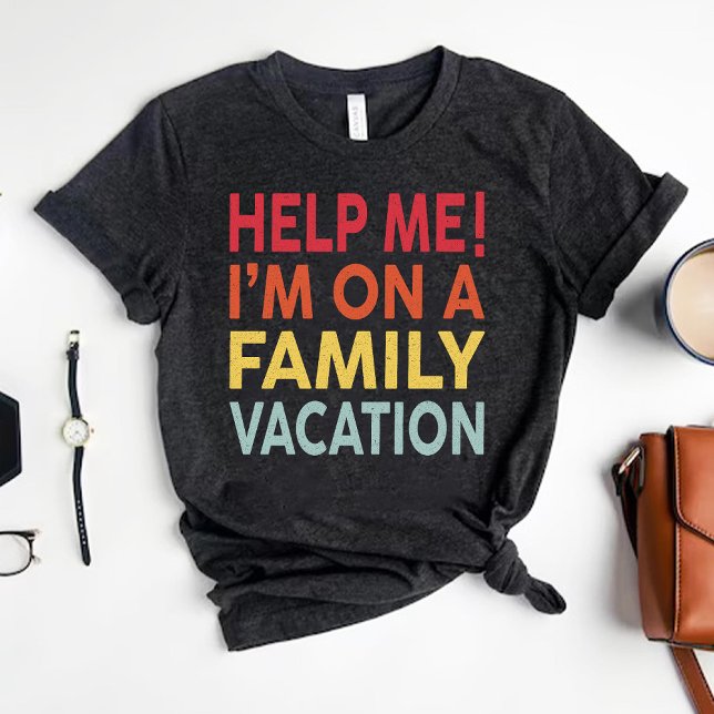 Help Me I'm On Family Vacation Sarcastic Summer T-Shirt (Help Me I'm On Family Vacation Sarcastic Summer T-Shirt)