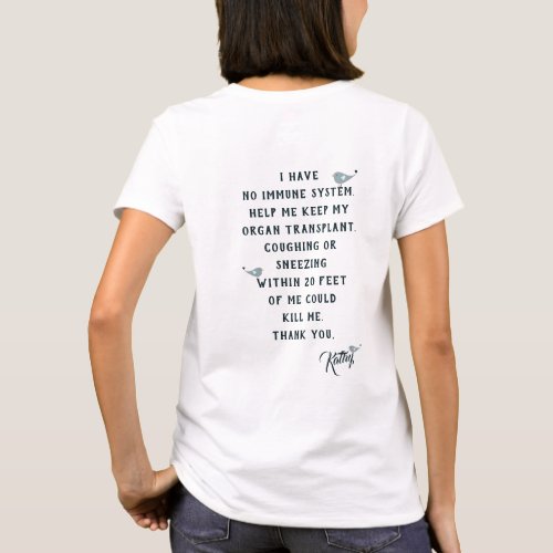 Help Me Keep My Organ Transplant White T_Shirt