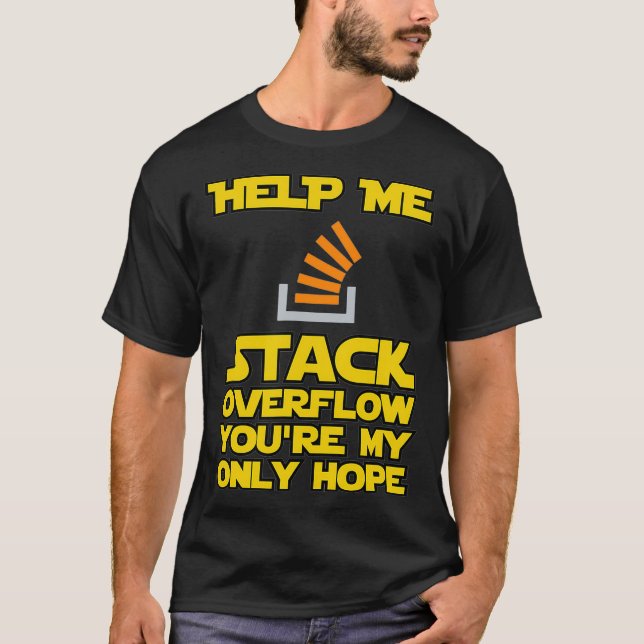 Help me Stack Overflow funny devops programmer T-Shirt (Front)
