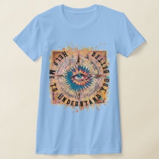 Help Me To Understand You Better Mystical T-Shirt