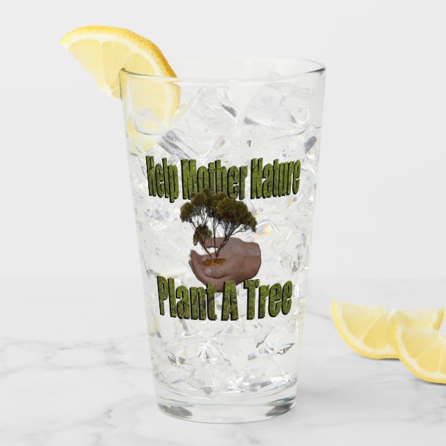 Help Mother Nature Plant A Tree, Glass (Front Ice)