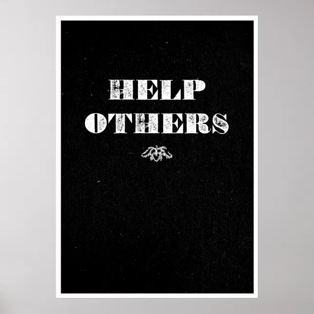 Help Othere Help Others Poster | Zazzle