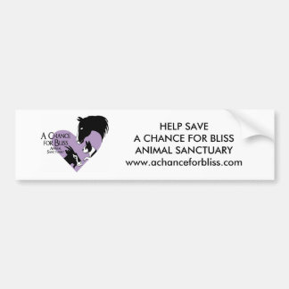 HELP SAVE A CHANCE FOR BLISS... BUMPER STICKER