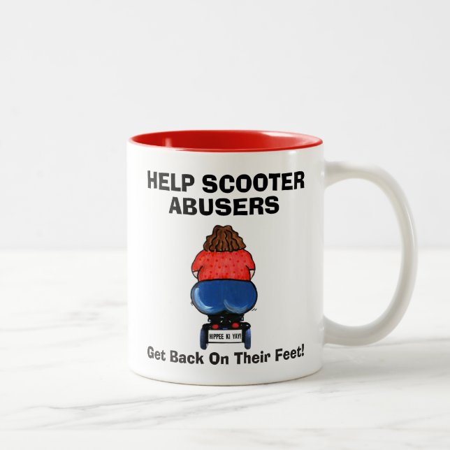 HELP SCOOTER ABUSERS Get Back On Their Feet! Two-Tone Coffee Mug (Right)
