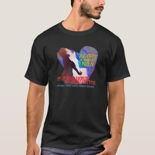 Help Stop Horse Slaughter T_Shirt