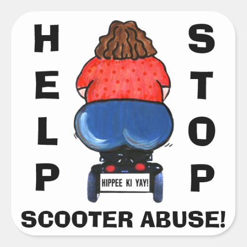 Help Stop Scooter Abuse Square Sticker