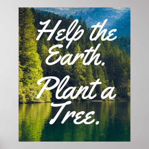 Help The Earth Plant A Tree  Save Trees Poster