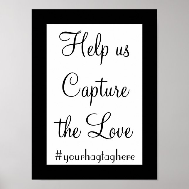 Help us Capture the Love Wedding Hashtag Sign (Front)