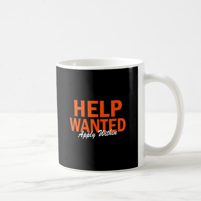 Help Wanted Apply Within Coffee Mug (Right)