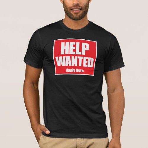 Help Wanted _ Apply Within T_Shirt