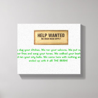 HELP WANTED NO IRISH NEED APPLY IRISH REVENGE CANVAS PRINT