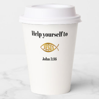 Help yourself to Jesus  Paper Cups