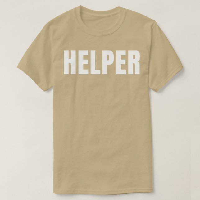 Helper Funny Job Title Profession Birthday Gift Id T-Shirt (Design Front)