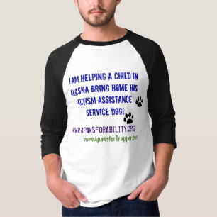 Helping a child in AK get his Autism Service Dog!2 T-Shirt