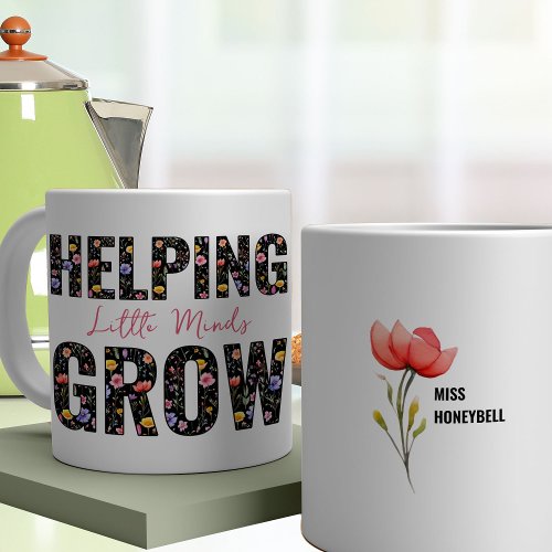 Helping Little Minds Grow Wildflower Floral Text Coffee Mug