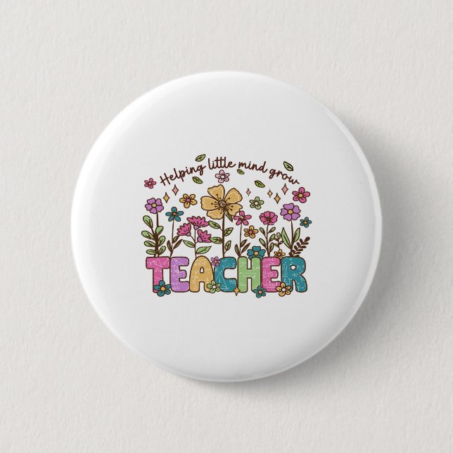 Helping Little Minds Grow Wildflowers Teacher Back Button (Front)