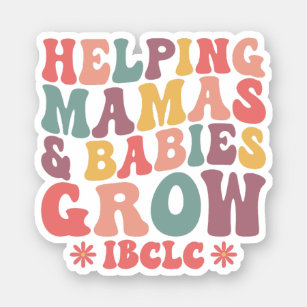 Helping Moms & Babies Grow Cute Lactation Nurse Sticker