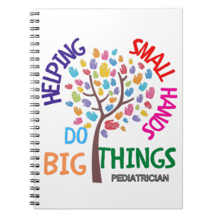 Helping Small Hands Do Big Things - Pediatrician G Notebook