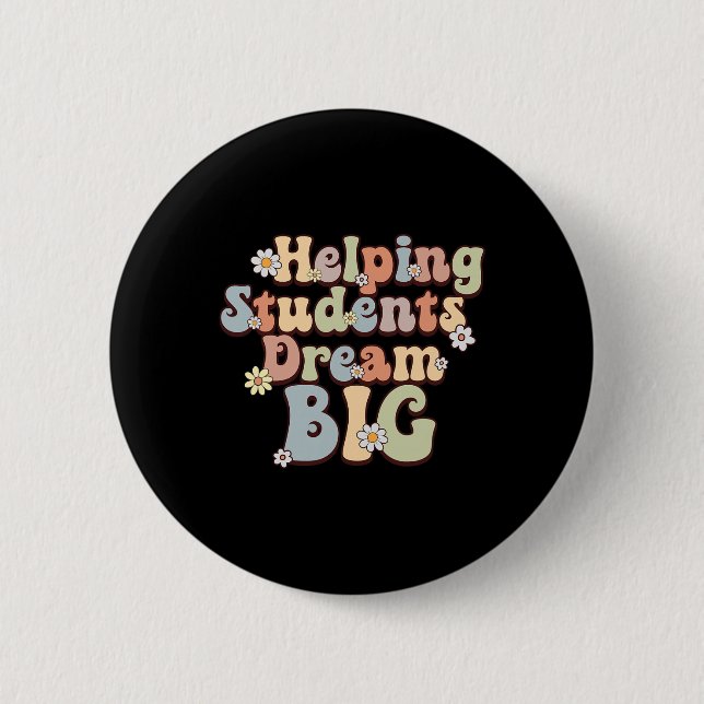 Helping Students Dream Big School Counselor Week B Button (Front)