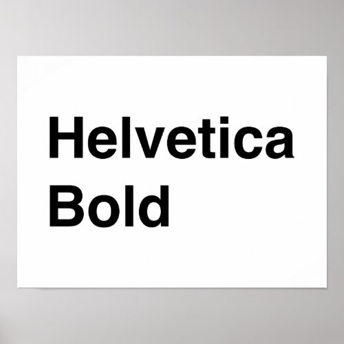 Helvetica Bold Poster