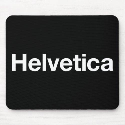 Helvetica Mouse Pad